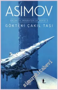 Gökteki Çakıl Taşı - Galaktik İmparatorluk Serisi 3 -