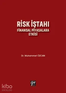 Risk İştahı Finansal Piyasalara Etkisi