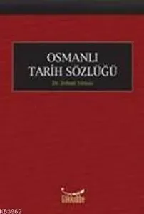 Osmanlı Tarihi Sözlüğü