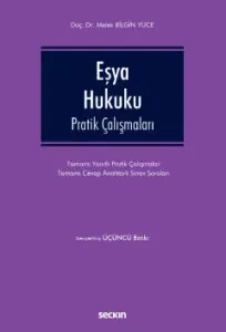 Eşya Hukuku Pratik Çalışmaları