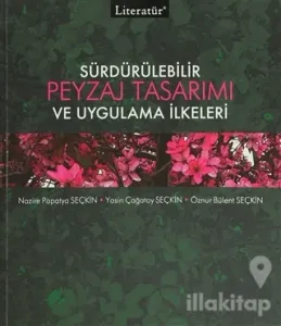 Sürdürülebilir Peyzaj Tasarımı ve Uygulama İlkeleri
