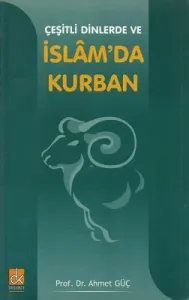 Çeşitli Dinlerde ve İslam'da Kurban