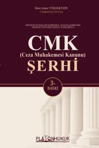 CEZA MUHAKEMESİ KANUNU ŞERHİ