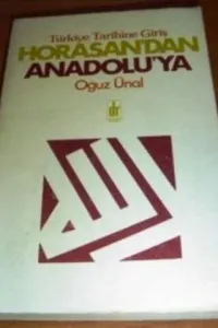 Horasan'dan Anadolu'ya