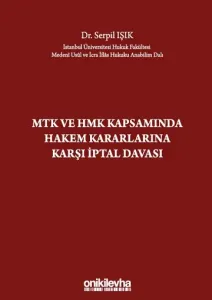 MTK ve HMK Kapsamında Hakem Kararlarına Karşı İptal Davası