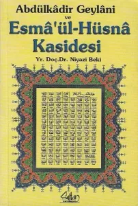 Abdülkadir Geylani ve Esma'ül-Hüsna Kasidesi