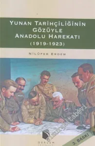 Yunan Tarihçiliğinin Gözüyle Anadolu Harekatı 1919 - 1923 -