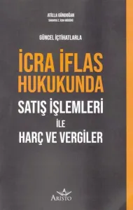 İcra İflas Hukukunda Satış İşlemleri ile Harç ve Vergiler
