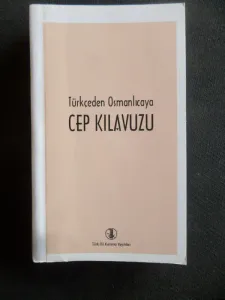 Türkçeden Osmanlıcaya Cep Kılavuzu