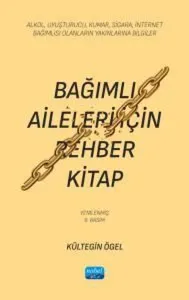 Bağımlı  Aileleri için Rehber Kitap