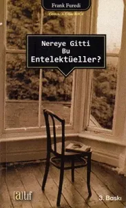 Nereye Gitti Bu Entelektüeller?