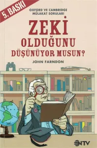 Zeki Olduğunu Hala Düşünüyor