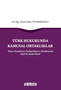 Türk Hukukunda Kamusal Ortaklıklar