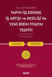 Yapım İşlerinde İş Artışı ve Eksilişi İle Yeni Birim Fiyatın Tespiti