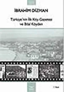 Türkiye'nin İlk Köy Gazetesi ve Bilal Köyden