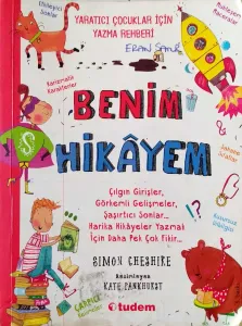 Benim Hikayem Yaratıcı Çocuklar İçin Yazma Rehberi