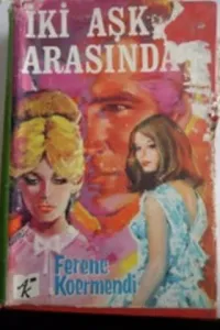 İki Aşk Arasında