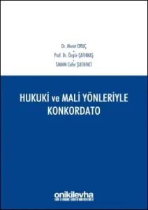 Hukuki ve Mali Yönleriyle Konkordato