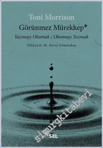 Görünmez Mürekkep: Yazmayı Okumak - Okumayı Yazmak -         2023