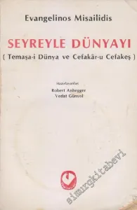 Seyreyle Dünyayı = Temaşa-i Dünya ve Cefakar u Cefakeş -        1986