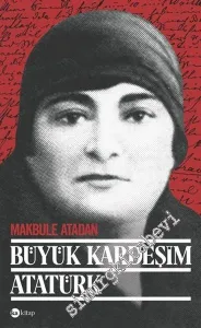 Büyük Kardeşim Atatürk -        2016