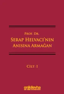 Prof. Dr. Serap Helvacı'nın Anısına Armağan (3 Cilt)