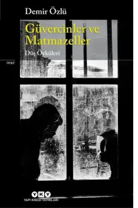Güvercinler ve Matmazeller; Düş Öyküleri