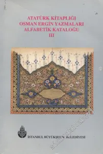 Atatürk Kitaplığı Osman Ergin Yazmaları Alfabetik Kataloğu 3 -