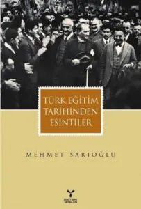 Türk Eğitim Tarihinden Esintiler