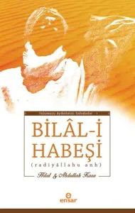 Bilal-i Habeşi; Radiyallahu Anh