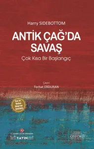 Antik Çağ'da Savaş: Çok Kısa Bir Başlangıç