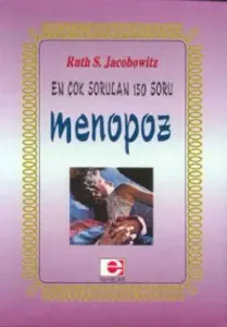 Menopoz - En Çok Sorulan 150 Soru