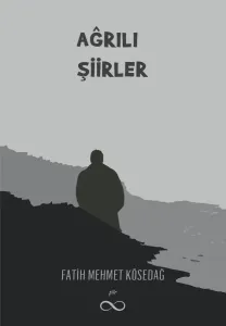AĞRILI ŞİİRLER