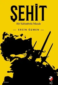 Şehit; Bir Safranbolu masalı