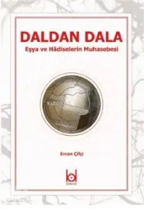 Daldan Dala - Eşya ve Hadiselerin Muhasebesi