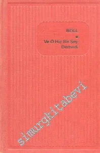 Ve O Hiç Bir Şey Demedi -