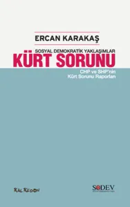 "Sosyal Demokratik Yaklaşımlar" Kürt Sorunu "CHP ve SHP'nin Kürt Sorunu Raporları"