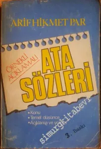 Ata Sözleri: Konu, Temel Düşünce, Açıklama ve Yorum - Örnekli Açıklamalı -