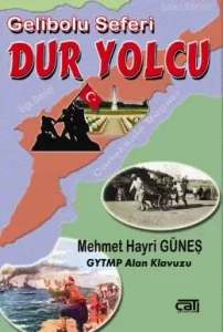 Gelibolu Seferi Dur Yolucu