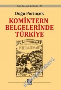 Komintern Belgelerinde Türkiye CİLTLİ -