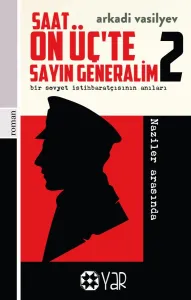 Saat On Üç'te Sayın Generalim - 2