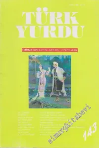 Türk Yurdu Dergisi - Sayı: 143  19    Temmuz