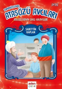 Zamanın Ötesinde Atasözü Avcıları