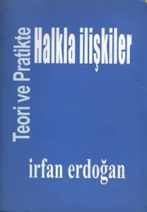 Teori ve Pratikte Halkla İlişkiler