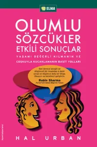 Olumlu Sözcükler Etkili Sonuçlar