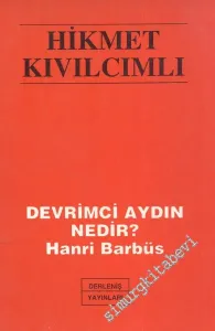 Devrimci Aydın Nedir : Hanri Barbüs -