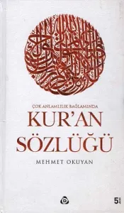 Kur'an Sözlüğü Çok Anlamlılık Bağlamında