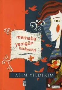 Merhaba Yenigün Hikayeleri