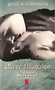 Ella ve Miecha'nın Geleceği
