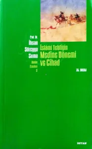 İslami Tebliğin Medine Dönemi ve Cihad